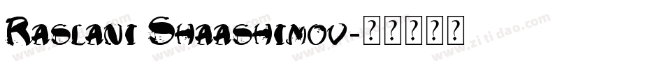 Raslani Shaashimov字体转换